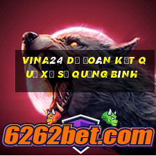 vina24 dự đoán kết quả xổ số quảng bình