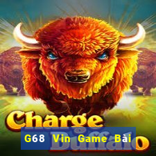 G68 Vin Game Bài Đổi Thưởng