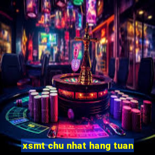 xsmt chu nhat hang tuan