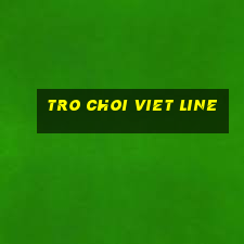 tro choi viet line