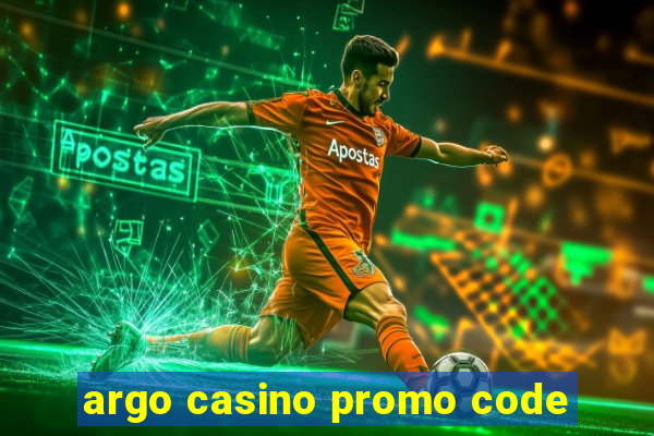 argo casino promo code