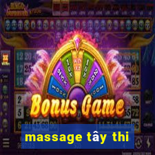 massage tây thi