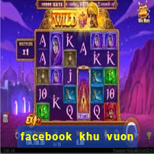 facebook khu vuon tren may