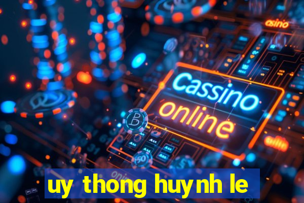 uy thong huynh le