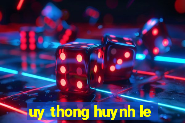 uy thong huynh le