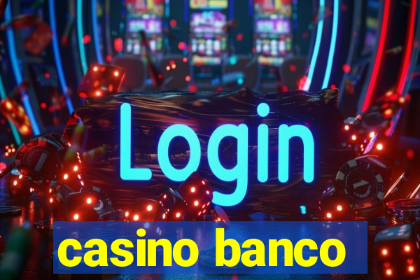 casino banco