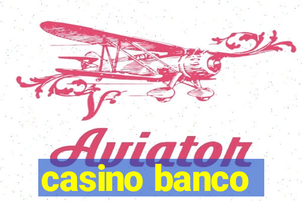 casino banco