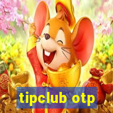 tipclub otp