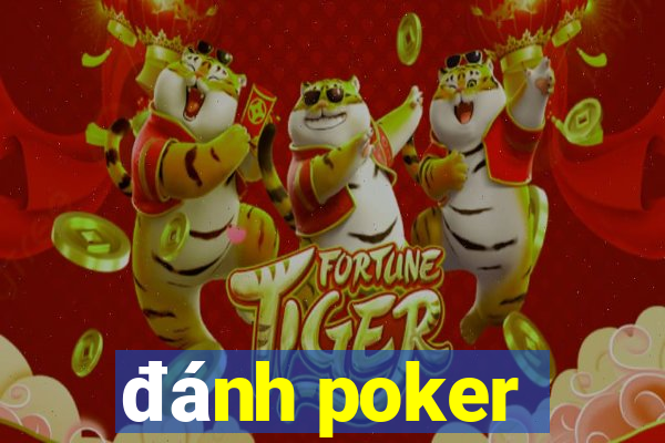 đánh poker