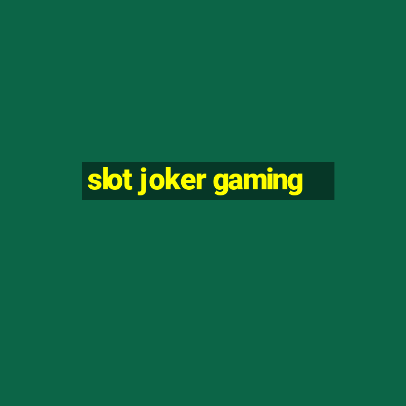 slot joker gaming