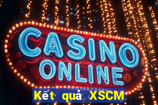 Kết quả XSCM thứ tư