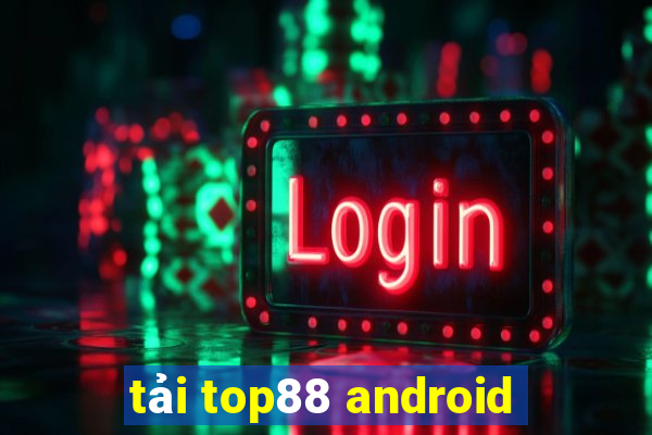 tải top88 android