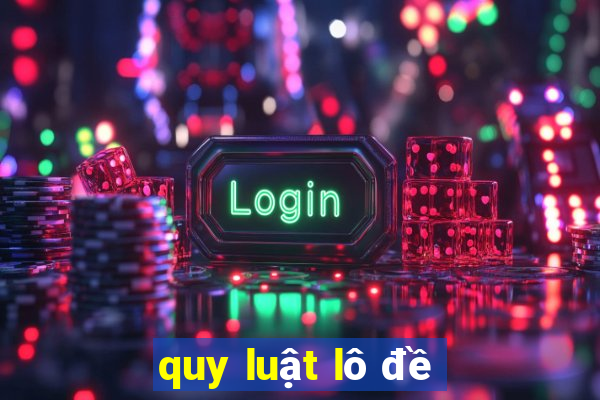 quy luật lô đề