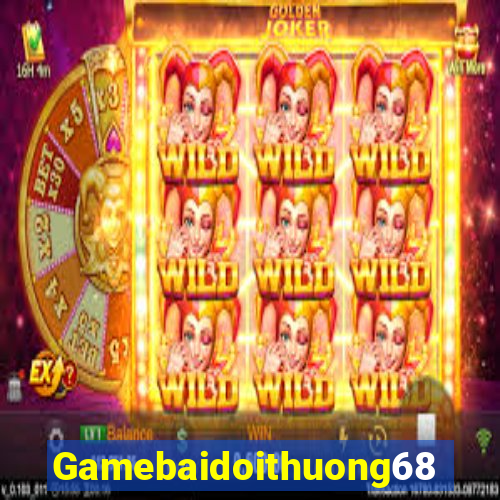 Gamebaidoithuong68 Game Bài Phái Mạnh