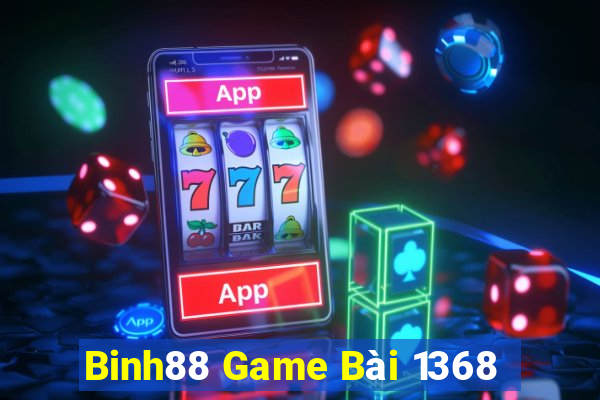 Binh88 Game Bài 1368