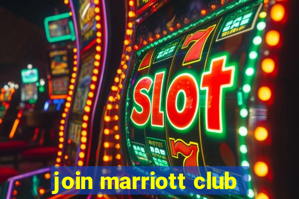 join marriott club