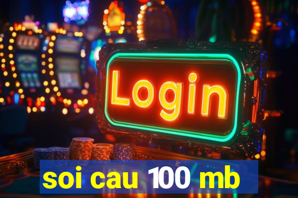 soi cau 100 mb