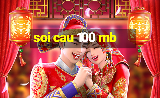 soi cau 100 mb