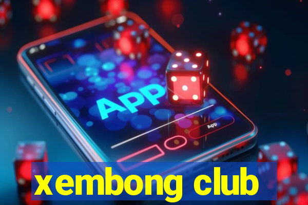 xembong club