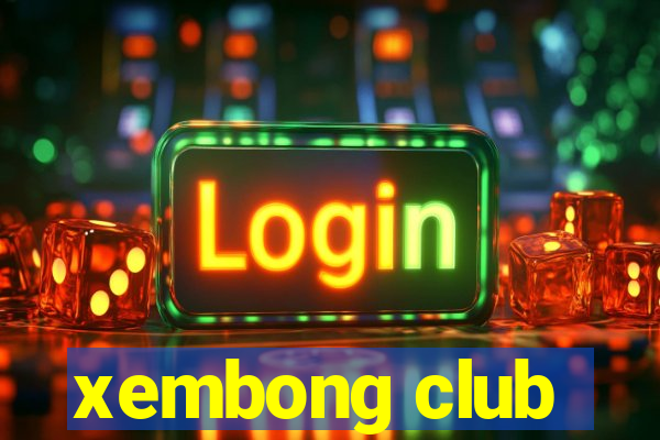 xembong club