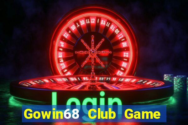 Gowin68 Club Game Bài 24H