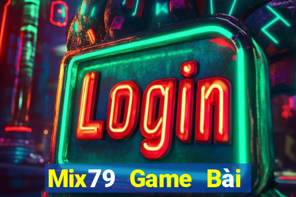 Mix79 Game Bài 52Fun Đổi Thưởng