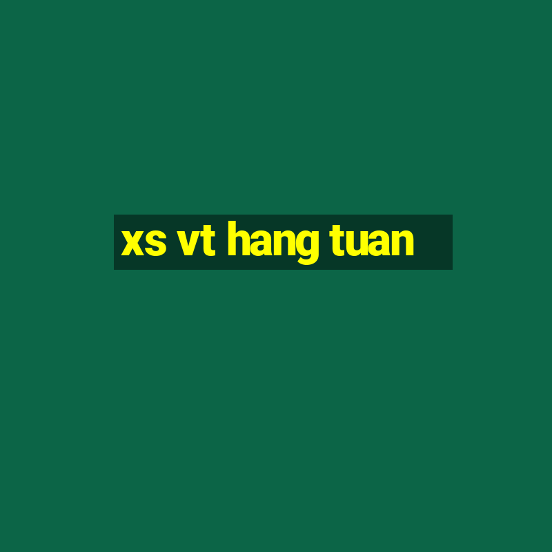 xs vt hang tuan