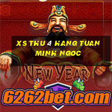 xs thu 4 hang tuan minh ngoc