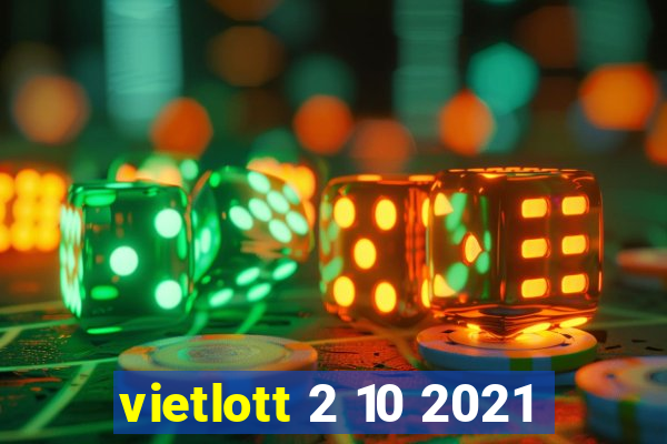 vietlott 2 10 2021