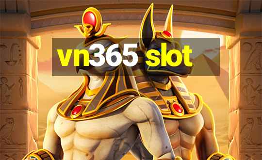 vn365 slot