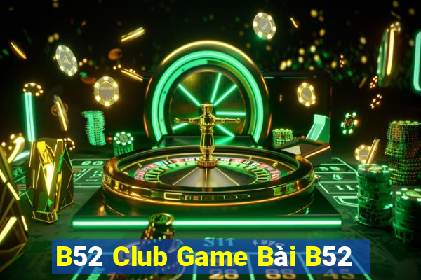 B52 Club Game Bài B52