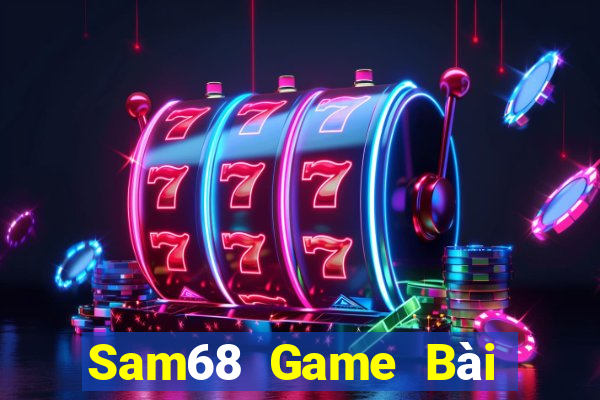 Sam68 Game Bài Lừa Đảo