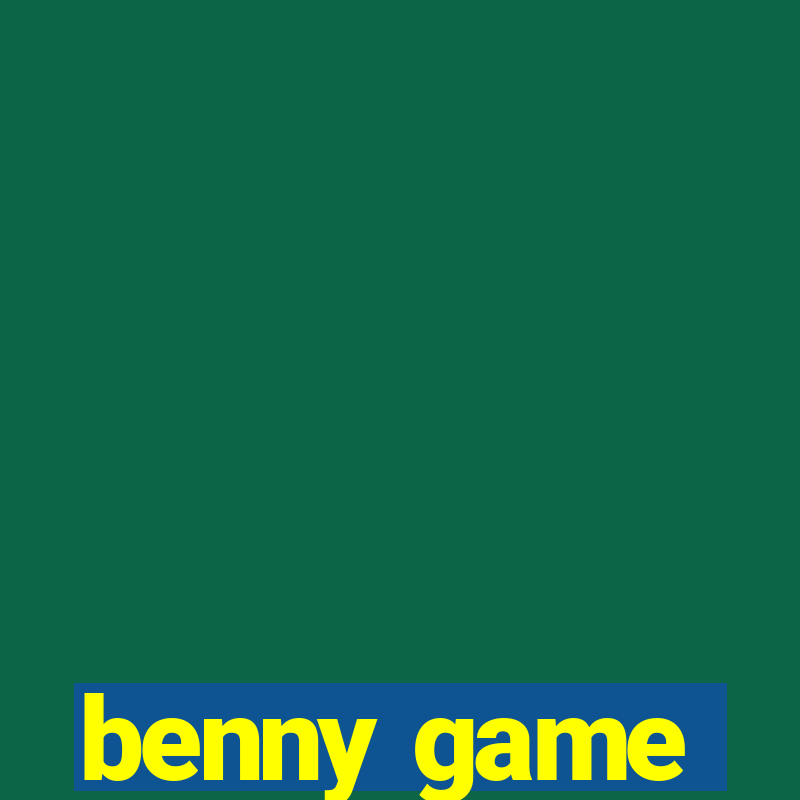 benny game