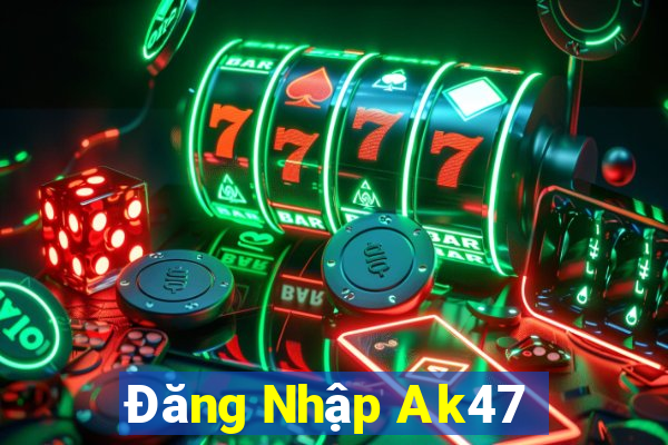 Đăng Nhập Ak47