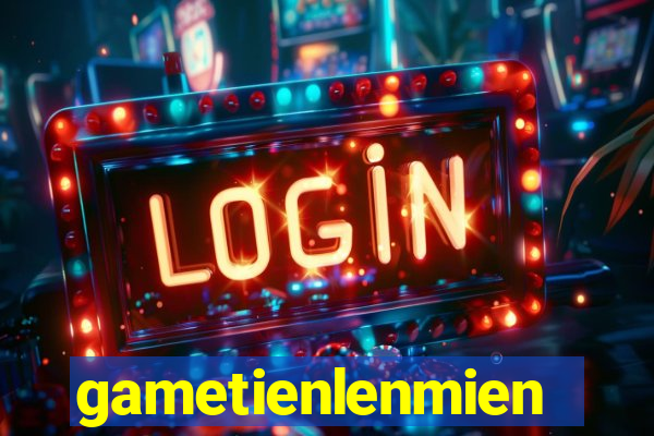 gametienlenmiennam