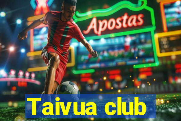 Taivua club