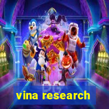 vina research