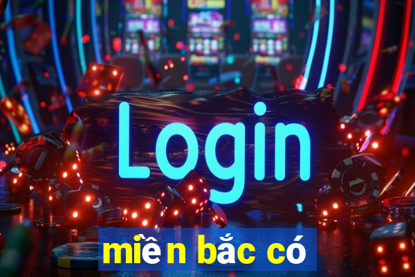 miền bắc có