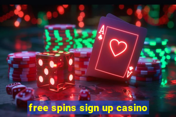 free spins sign up casino