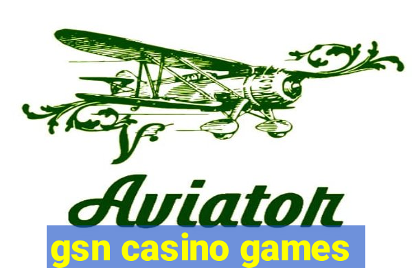 gsn casino games