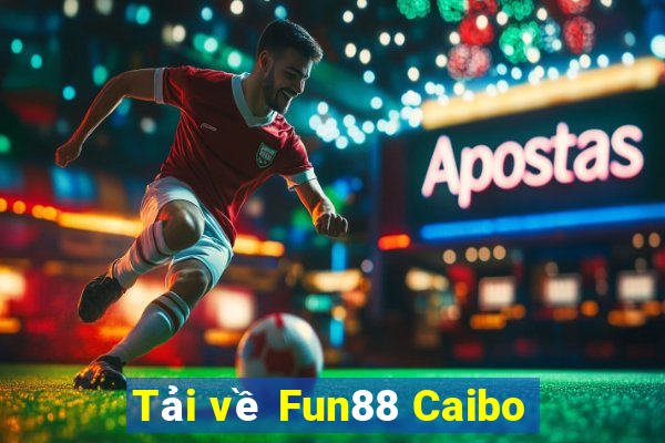 Tải về Fun88 Caibo