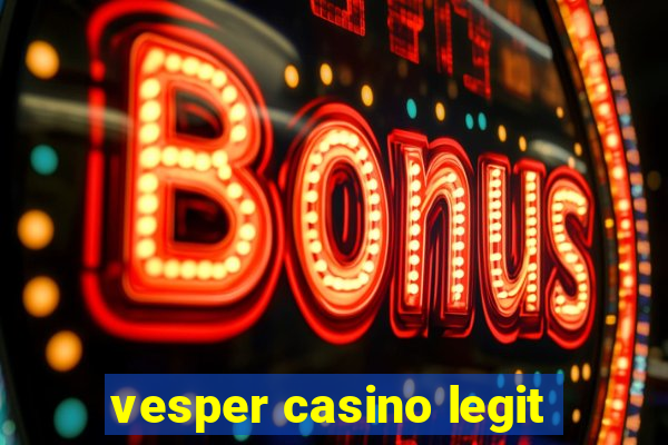 vesper casino legit