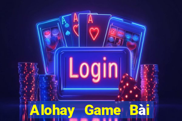 Alohay Game Bài 88 Club Đổi Thưởng