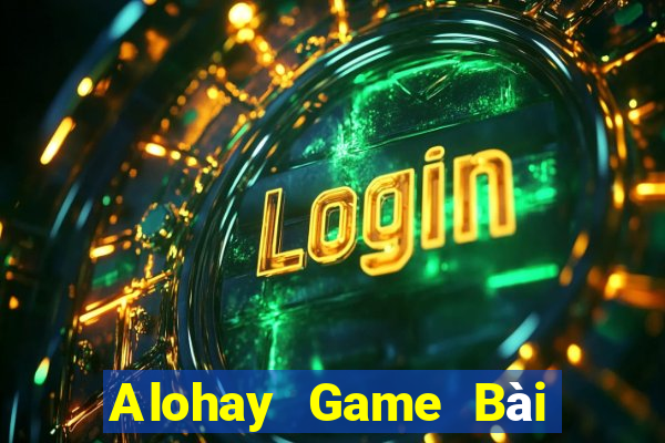 Alohay Game Bài 88 Club Đổi Thưởng