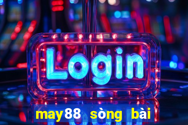 may88 sòng bài trực tuyến