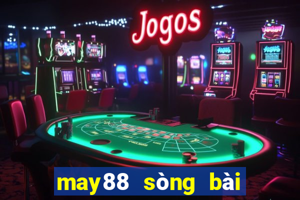 may88 sòng bài trực tuyến