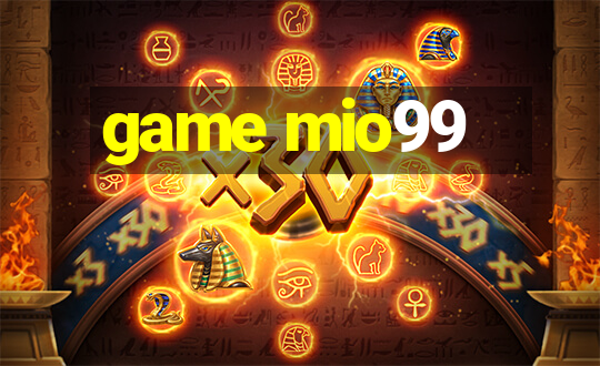 game mio99