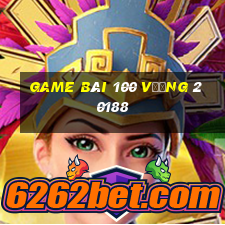 game bài 100 Vương 20188