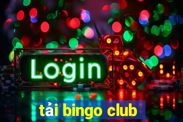 tải bingo club