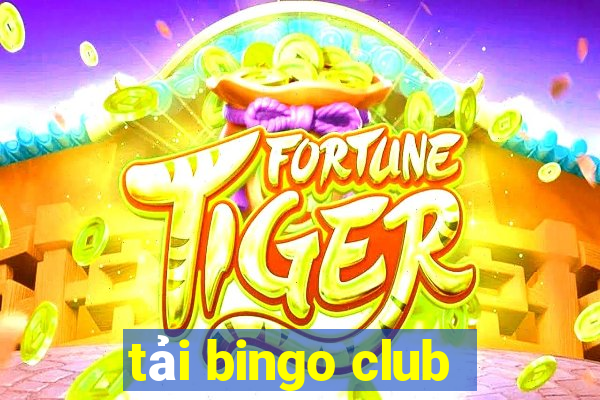 tải bingo club